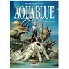 Delcourt Aquablue. Vol. 8. Fondation Aquablue Thierry Cailleteau, Ciro Tota
