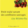 Equinoxe Petit traité savant des confitures sauvages - recettes, saveurs, bienfaits