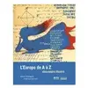 Rouergue L'Europe de A à Z : abécédaire illustré Claire Poinsignon, Frédérique Bertrand