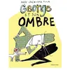 Sarbacane George et son ombre