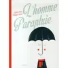 Sarbacane L'homme parapluie David Sire, Thomas Baas