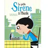 SARBACANE La petite sirène à l'huile Emilie Chazerand, Aurélie Guillerey