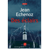 De La Loupe Des éclairs Jean Echenoz (Auteur)
