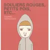 Requins Marteaux Souliers Rouges, Petits Pois, Etc