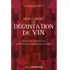 Contre-Dires Mon carnet de dégustation de vin