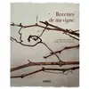 Rouergue Recettes De Ma Vigne