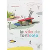 ROUERGUE Le Vilo De Torticolo