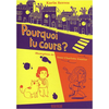 Rouergue Pourquoi tu cours ?