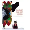 ROUERGUE Le chat qui est chien Alex Cousseau, Charles Dutertre