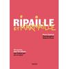 Rouergue Ripaille Et Marmaille - 42 Recettes Pour Les Enfants (Ou L'enfant Qui Est En Vous)