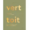 Chene Vert toit : de la connexion à la nature vers l'équilibre intérieur