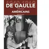 Nouvelles Editions Sutton De Gaulle face aux Américains