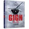 Tredaniel La Maisnie GIGN 1973-1976 - De la naissance du groupe à la mission Djibouti