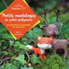 Creapassions Petits modelages en pâte polymère