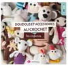 Creapassions Doudous et accessoires au crochet pour les enfants
