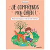 Rusti Kid Je comprends mon chien ! broché