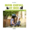 Rusti Kid Mon cheval et moi broché