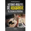 Orep Histoires insolites de Normandie