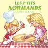 Orep Les p'tits normands cuisinent au beurre