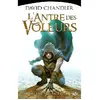 Bragelonne Les sept lames. Vol. 1. L'antre des voleurs David Chandler
