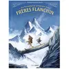 Bamboo Eds La Formidable Aventure des frères Flanchin - histoire complète (BD)