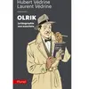 Hachette Pluriel Reference Olrik, la biographie non autorisée