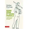 Hachette Pluriel Reference Sans Père Et Sans Parole - La Place Du Père Dans L'équilibre De L'enfant