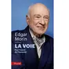Fayard/Pluriel La voie : pour l'avenir de l'humanité Edgar Morin