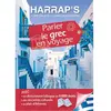 Harrap's Parler Le Grec En Voyage - (1 Plan Détachable)