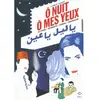 P.o.l. O Nuit Ô Mes Yeux - Le Caire / Beyrouth / Damas / Jérusalem
