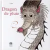 Dragon de pluie : une légende chinoise