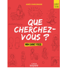 Crer Bayard « Que cherchez-vous ? » - parcours d'éveil spirituel pour les jeunes - livret jeune