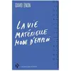 Premier Parallèle La vie matérielle mode d'emploi