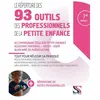 Setes Le Répertoire Des 93 Outils Des Professionnels De La Petite Enfance