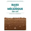 Bases de la mécanique des sols - Exercices et problèmes