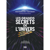 De Boeck Supérieur Les grands secrets de l'univers : Préface de Michel Mayor, Prix Nobel de physique