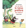 Mijade Eds Qui est donc le héros préféré des enfants ?