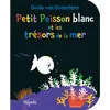 Mijade Eds Petit Poisson blanc et les trésors de la mer