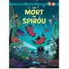 Dupuis Spirou et Fantasio - Tome 56 - La mort de Spirou