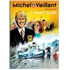 Dupuis Michel Vaillant Tome 30 - Le Prince Blanc