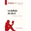 Lepetitlitteraire La Ballade de Lila K de Blandine Le Callet (Analyse de l'oeuvre)
