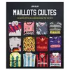 Place Des Victoires Eds Maillots cultes : le guide ultime du collectionneur fan de foot John Blair