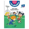 Les incollables - Premières lectures - Tome 4 - Une super équipe de fo...