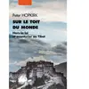 PICQUIER Sur le toit du monde