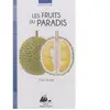 Philippe Picquier Les Fruits Du Paradis