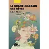 Philippe Picquier Le Grand Magasin des Rêves