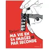Kana Eds Ma vie en 24 images par seconde