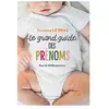 Marabout Le grand guide des prénoms : plus de 15.000 prénoms Florence Le Bras