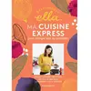 Marabout Deliciously Ella : ma cuisine express pour manger sain au quotidien