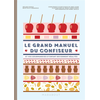 Marabout Le grand manuel du confiseur